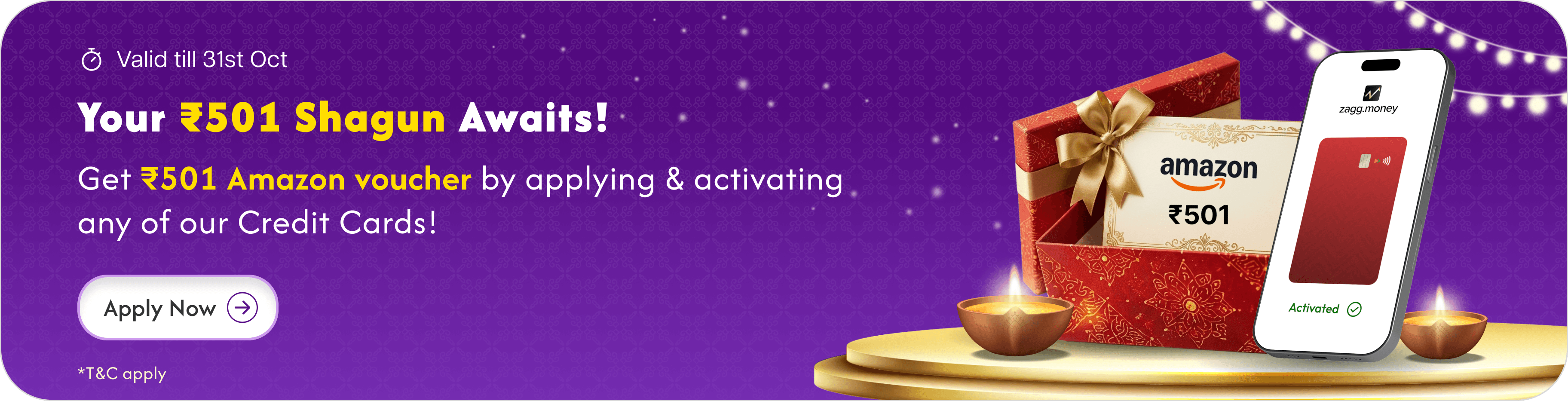 Your Rs 501 Shagun awaits! Get a Rs 501 Amazon voucher by applying and activating any of our credit cards. Valid till 31st October.
